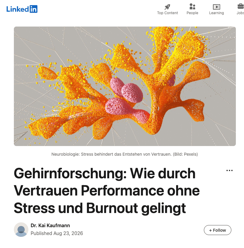 Gehirnforschung: Wie Performance durch Vertrauen gelingt – ohne Stress und Burnout